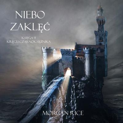 Niebie Zaklęć (Księga 9 Kręgu Czarnoksiężnika) - Morgan Rice, Audio, 9781094333908