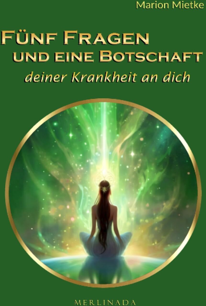 Marion Mietke - Fünf Fragen und eine Botschaft deiner Krankheit an dich - Preis vom 14.10.2026 23:07:16 h