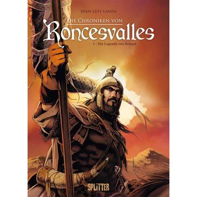 Die Chroniken von Roncesvalles. Band 1, Gebundene Ausgabe von Juan Luis Landa, Splitter-Verlag, 978-3-9872103-1-0
