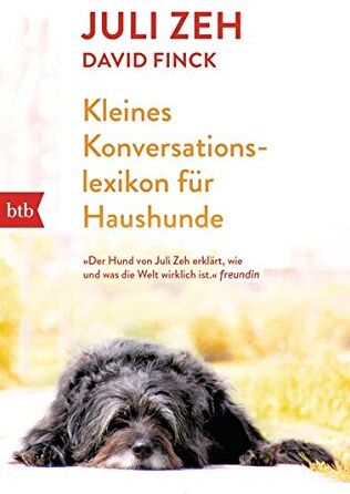 Juli Zeh - Kleines Konversationslexikon für Haushunde - Preis vom 13.10.2026 19:28:25 h