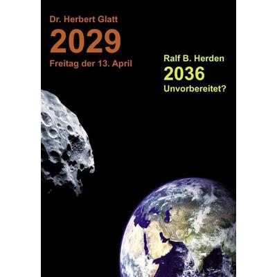 2029 Freitag der 13. April, Taschenbuch von Herbert Glatt,Ralf Bernd Herden, BoD – Books on Demand, 978-3-8391-3612-6