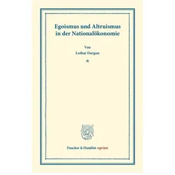 Egoismus und Altruismus in der Nationalökonomie., Fachbücher von Lothar Dargun