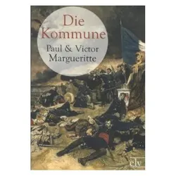 Die Kommune, Belletristik von Victor Margueritte, Paul Margueritte