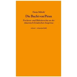 Die Bucht von Piran, Sachbücher von Darja Mihelic