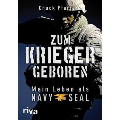 Zum Krieger geboren, Gebundene Ausgabe von Chuck Pfarrer, Riva
