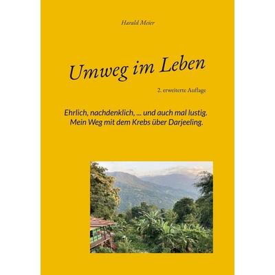 Umweg im Leben, Taschenbuch von Harald Meier, BoD – Books on Demand, 978-3-696-37033-6
