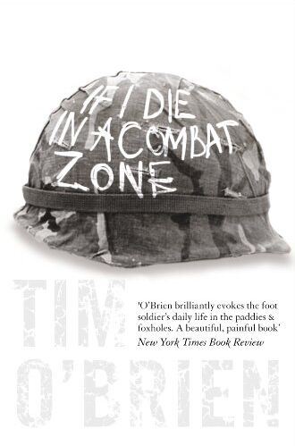 Tim O'Brien - If I Die in a Combat Zone (Harper Perennial Modern Classics) - Preis vom 30.09.2026 22:30:23 h