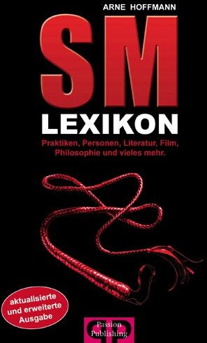 Arne Hoffmann - SM-Lexikon: Praktiken, Personen, Literatur, Film, Philosophie und vieles mehr - Preis vom 01.10.2026 17:08:56 h