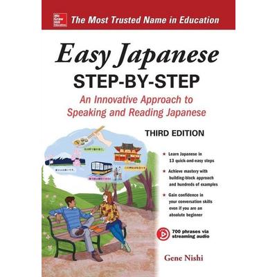 Easy Japanese Step-by-Step Third Edition, Taschenbuch von Gene Nishi, Mcgraw Hill Higher Education, 978-1-260-11627-4