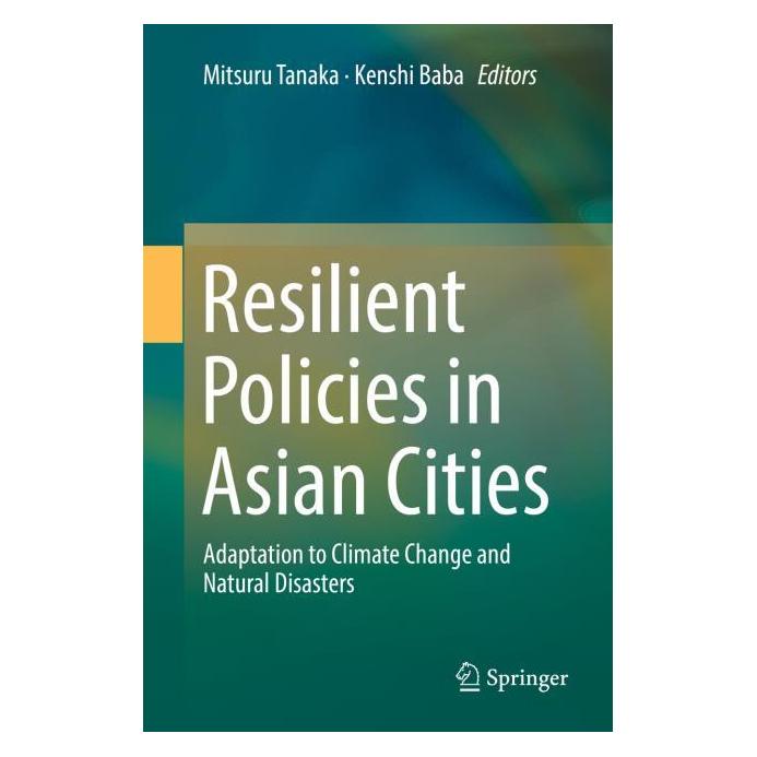 Springer Resilient Policies in Asian Cities (Englisch, Hardcover, Kenshi Baba, Mitsuru Tanaka) (71874532)
