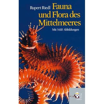 Fauna und Flora des Mittelmeeres, Gebundene Ausgabe von Rupert Riedl, Seifert Verlag, 978-3-902406-60-6