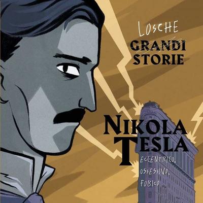 Nikola Tesla - Losche Storie - Paola Cantatore, Audio, 9789180439527