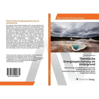 Thermische Energiespeicherung im Untergrund, Taschenbuch von Christian Kainzmaier, AV Akademikerverlag, 978-3-330-50588-9