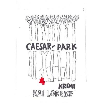 Caesar-Park, Taschenbuch von Eduard Hauptlorenz, Epubli, 978-3-7375-6692-6