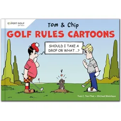 Golf Rules Cartoons with Tom & Chip, Ratgeber von Yves C. Ton-That, Dusan Reljic, Michael Weinhaus