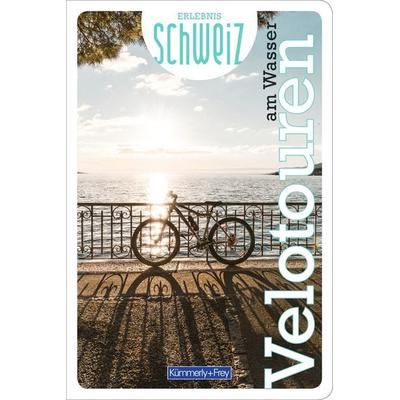 Kümmerly+Frey Erlebnis Schweiz Velotouren am Wasser - Führer, Taschenbuch von , Kümmerly+Frey, 978-3-259-03762-1