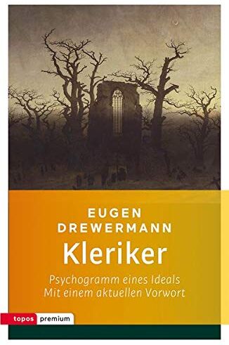 Eugen Drewermann - Kleriker: Psychogramm eines Ideals. Mit einem aktuelle Vorwort des Autors (topos premium) - Preis vom 16.10.2026 11:41:07 h