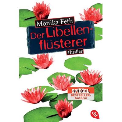Der Libellenflüsterer / Erdbeerpflücker-Thriller Band 7, Taschenbuch von Monika Feth, Cbt