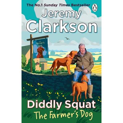 Diddly Squat: The Farmer's Dog, Taschenbuch von Jeremy Clarkson, Penguin Books Ltd, 978-1-4059-8197-2