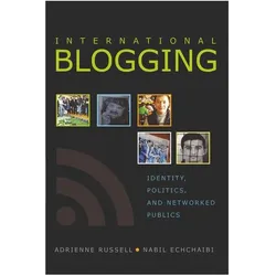 International Blogging, Fachbücher von Nabil Echchaibi, Adrienne Russell