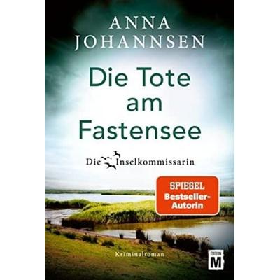 Die Tote am Fastensee, Taschenbuch von Anna Johannsen, Edition M, 978-2-496-71214-8