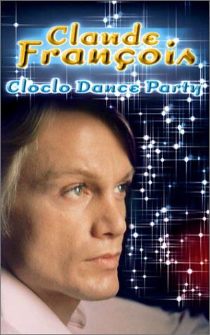 Claude François - Cloclo dance party [VHS] - Preis vom 01.10.2026 08:16:52 h
