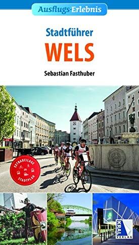 Sebastian Fasthuber - Stadt-Erlebnis Wels - Preis vom 09.10.2026 07:28:09 h