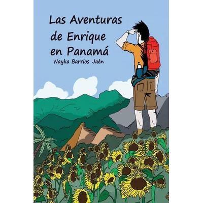Las Aventuras de Enrique en Panamá (Spanish & black/white version), Taschenbuch von Nayka Barrios Jaén, Barrios Linguistics Services,