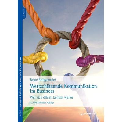 Wertschätzende Kommunikation im Business, Set von Beate Brüggemeier, Junfermann, 978-3-7495-0174-8