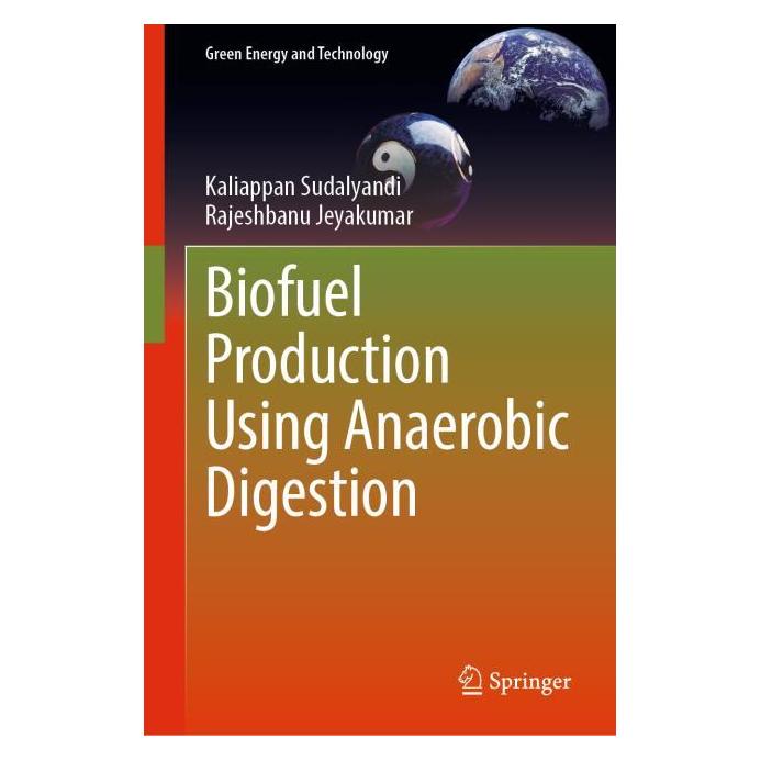 Springer Biofuel Production Using Anaerobic Digestion (Englisch, Hardcover, Kaliappan Sudalyandi, Rajeshbanu Jeyakumar) (45517321)