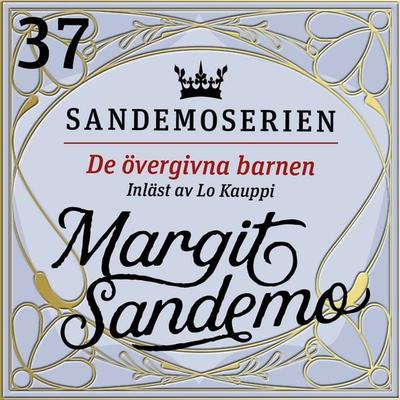 De övergivna barnen - Margit Sandemo, Audio, 9789178751709