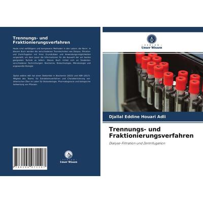 Trennungs- und Fraktionierungsverfahren, Taschenbuch von Djallal Eddine Houari Adli,Khaled Kahloula,Kadda Hachem, Verlag Unser Wissen,