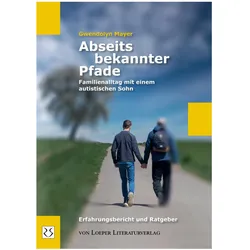 Abseits bekannter Pfade, Fachbücher von Gwendolyn Mayer