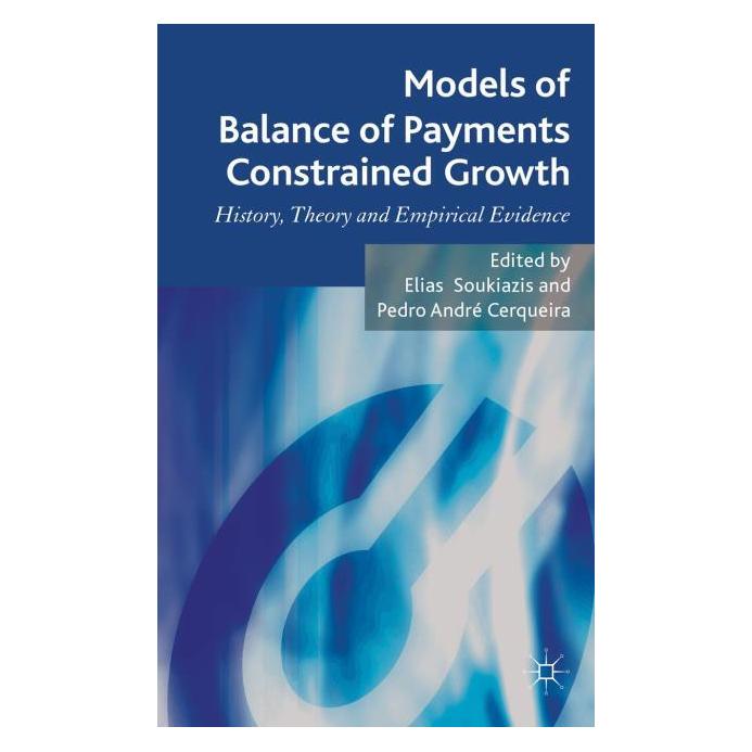 Palgrave Macmillan Uk Models of Balance of Payments Constrain (Englisch, Hardcover, E. Soukiazis, Pedro Andre Cerqueira) (63336501)
