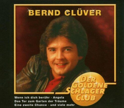 Bernd Clüver - Goldene Schlager Club,der - Preis vom 19.10.2026 19:33:35 h