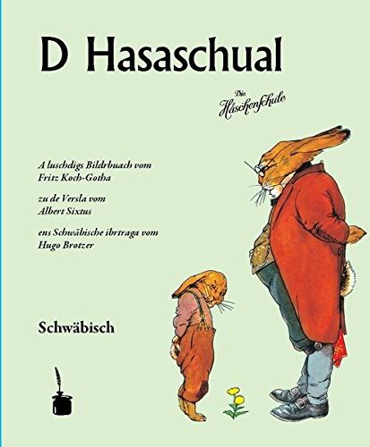 Albert Sixtus - D Hasaschual: A luschdigs Bildrbuach vom Fritz Koch-Gotha zu de Versla vom Albert Sixtus ens Schwäbische ibrtraga vom Hugo Brotzer - Preis vom 09.10.2026 07:28:09 h