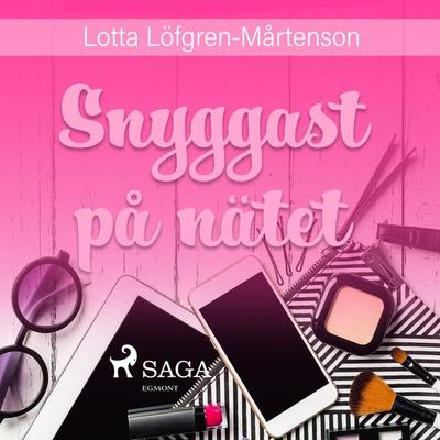Snyggast på nätet - Lotta Löfgren Mårtenson, Audio, 9788711780916