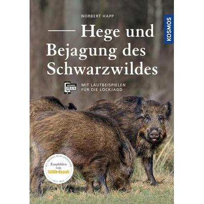Hege und Bejagung des Schwarzwildes, Gebundene Ausgabe von Norbert Happ, Kosmos, 978-3-440-15411-3