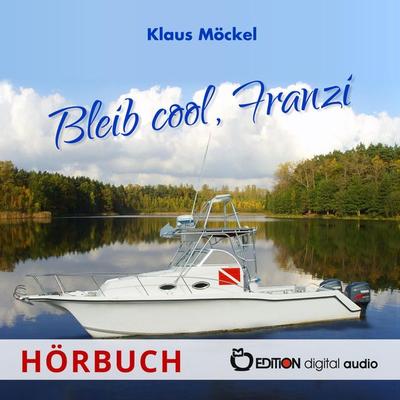 Bleib cool, Franzi - Klaus Möckel, Audio, 9783689120153