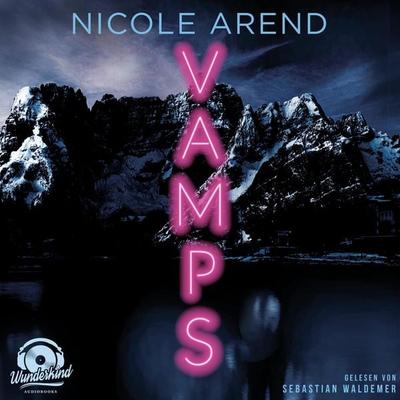 Vamps - Nicole Arend, Audio, 9783985711154