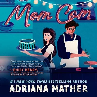 Mom Com - Adriana Mather, CD, 9798212014519