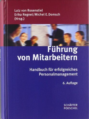 Rosenstiel, Lutz von [Mitverf.] - Führung von Mitarbeitern: Handbuch für erfolgreiches Personalmanagement - Preis vom 13.10.2026 19:28:25 h