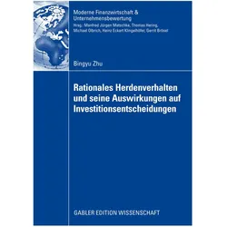Rationales Herdenverhalten und seine Auswirkungen auf Investitionsentscheidungen, Fachbücher von Bingyu Zhu