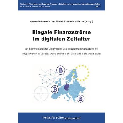 Illegale Finanzströme im digitalen Zeitalter, Taschenbuch von , Verlag für Polizeiwissenschaft, 978-3-86676-975-5