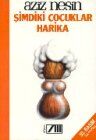 Aziz Nesin - Simdiki Cocuklar Harika - Preis vom 02.10.2026 23:42:20 h