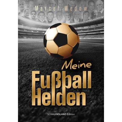 Meine Fußballhelden, Taschenbuch von Marcel Wedow, Verlag Tasten & Typen, 978-3-945605-52-3