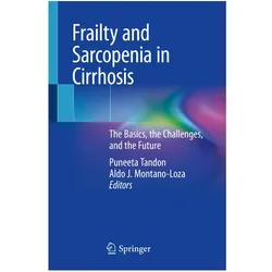 Frailty and Sarcopenia in Cirrhosis, Fachbücher von Aldo J. Montano-Loza, Puneeta Tandon