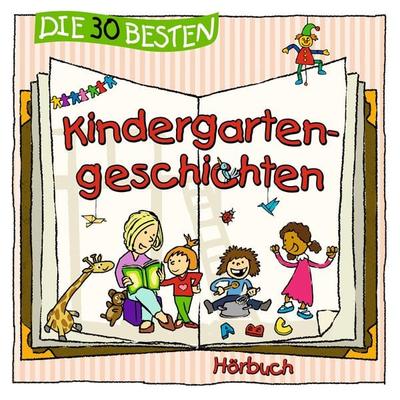 Die 30 besten Kindergartengeschichten - Lukas Hainer, Audio, 4260167471471