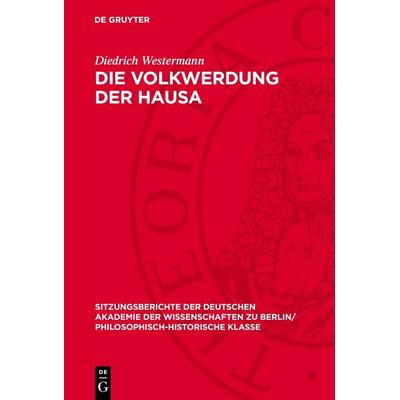 Die Volkwerdung der Hausa, Gebundene Ausgabe von Diedrich Westermann, De Gruyter, 978-3-11-272676-1