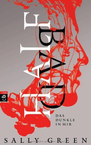 Sally Green - HALF BAD - Das Dunkle in mir: Band 1 - Preis vom 02.10.2026 23:42:20 h
